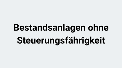 Bestand_ohne_Steuerungsfaehigkeit